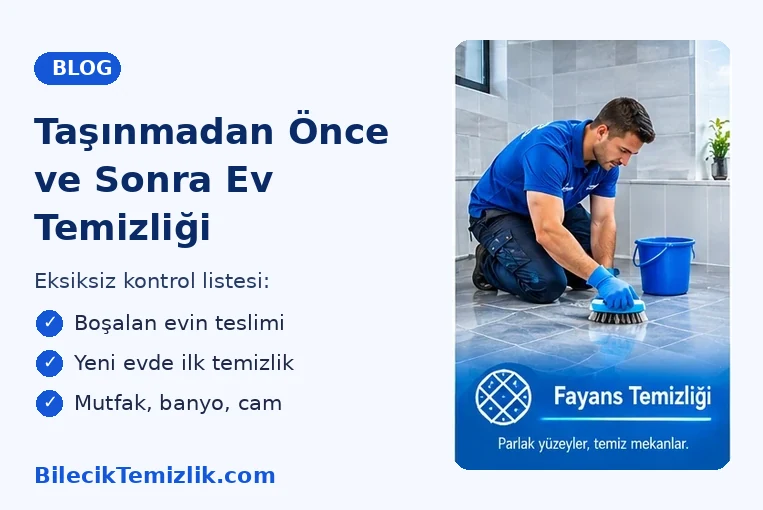 Taşınmadan Önce ve Sonra Ev Temizliği: Eksiksiz Kontrol Listesi