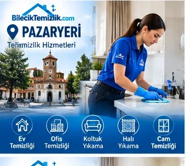 Pazaryeri temizlik hizmetleri – Bilecik Temizlik